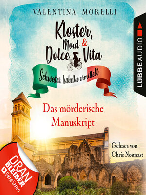 cover image of Das mörderische Manuskript--Kloster, Mord und Dolce Vita--Schwester Isabella ermittelt, Folge 16